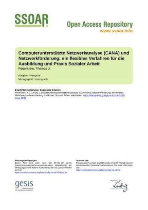 Computerunterstützte Netzwerkanalyse (CANA) und Netzwerkförderung: ein flexibles Verfahren für die Ausbildung und Praxis Sozialer Arbeit