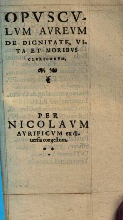 Opusculum aureum de dignitate vita et moribus clericorum