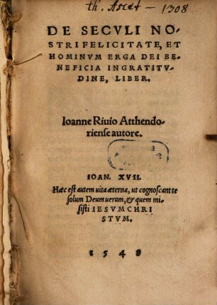 De seculi nostri felicitate et hominum erga Dei beneficia ingratitudine liber