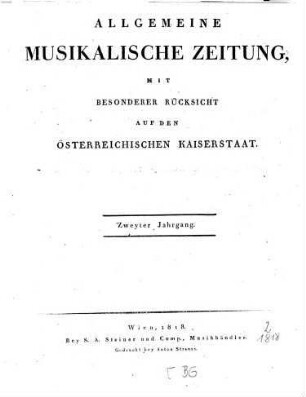 Allgemeine musikalische Zeitung : mit besonderer Rücksicht auf den österreichischen Kaiserstaat. 2. 1818