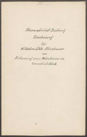 Ihle, Wilhelm, Steinhauer Bau eines Wohnhauses