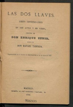Las dos llaves : cuento fantástico-lírico en dos actos y en verso, original de Don Enrique Zumel