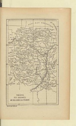 Théatre des guerres de religion en France Gravé par Erhard