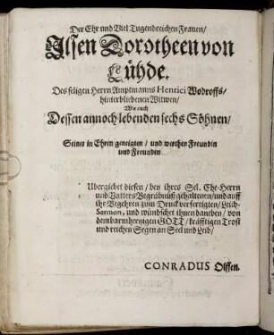 Der [...] Ilsen Dorotheen von Lühde. [...] Amptmanns Henrici Wodroffs [...] Witwen [...]