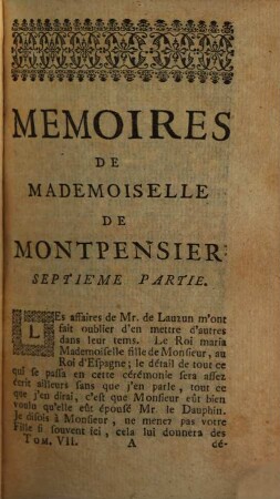 Mémoires De Mademoiselle De Montpensier, Fille de Gaston D'Orléans, Frère De Louis XIII. Roi de France. 7