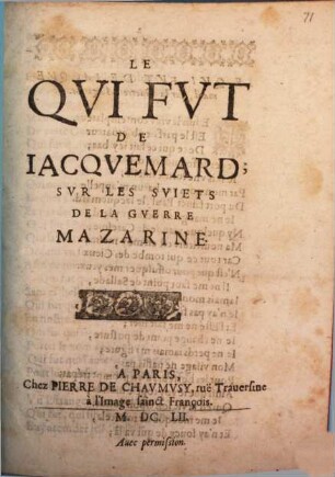 Le Qui fut de Jacquemard : sur les sujets de la guerre Mazarine