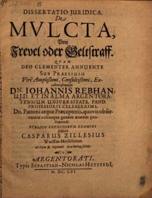 Dissertatio Juridica [iuridica] De Mulcta : = Von Frevel oder Geltstraff
