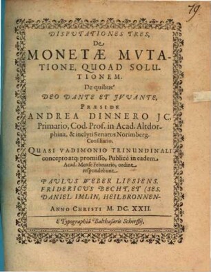Disputationes Tres, De Monetae Mvtatione, Quoad Solutionem