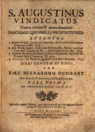 S. Augustinus Vindicatus Contra centum & unam damnatas Paschasii Quesnelli Propositiones ..., 1