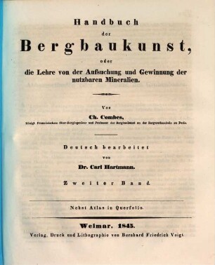 Handbuch der Bergbaukunst oder die Lehre von der Aufsuchung und Gewinnung der nutzbaren Mineralien : mit einem Atlas ..., 2