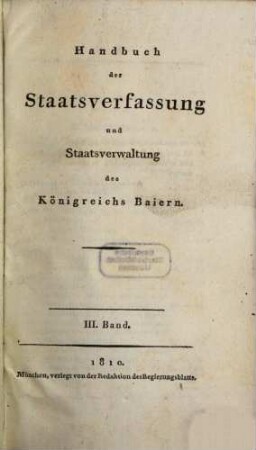 Handbuch der Staatsverfassung und Staatsverwaltung des Königreichs Baiern. 3
