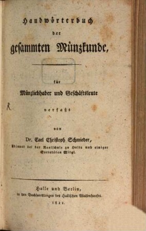 Handwörterbuch der gesammten Münzkunde : für Münzliebhaber und Geschäftsleute, [1]. (1811)
