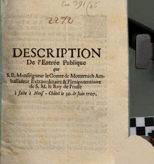 Description de l'Entrée publique que le Comte de Metternich à faite à Neuf-Châtel le 30. de Juin 1707