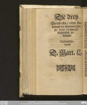 Drey Symbola oder Bekentnis des Glaubens Christi.