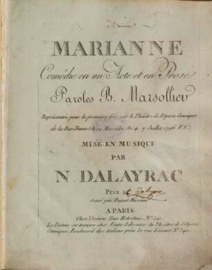 Marianne : comédie en 1 acte et en prose ; représentée pour la première fois sur le Théâtre de l'Opéra Comique de la Rue Favart le 19 messidor an 4, 7 juillet 1796. V.S.