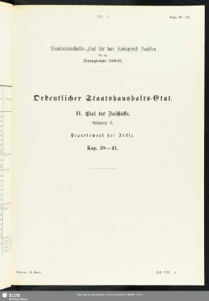 II. Etat der Zuschüsse. Abschnitt E. Departement der Justiz. Kap. 38-41