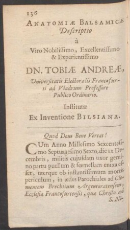 Anatomiae Balsamicae Descriptio a Viro Nobilissimo, Excellentissimo & Experientissimo Dn. Tobiae Andreae, Universitatis Electoralis Francofurti ad Viadrum Professore Publico Ordinario. Instiutae Ex Inventione Bilsiana.