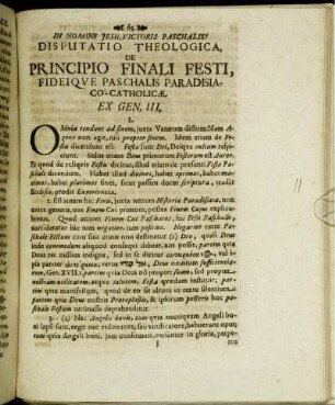 Disputatio Theologica, De Principio Finali Festi, Fideique Paschalis Paradisiaco-Catholicæ. Ex. Gen. III.