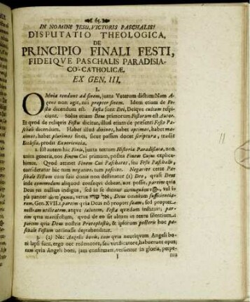 Disputatio Theologica, De Principio Finali Festi, Fideique Paschalis Paradisiaco-Catholicæ. Ex. Gen. III.
