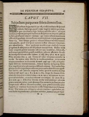 Caput VII. Subjectum purpuratæ febris demonstrat.
