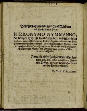 Dem WohlEhrwürdigen/ [...] Herrn Hieronymo Nymmanno [...]
