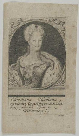 Bildnis der Christina Charlotta, verwittibte Marggräffin zu Brandenburg