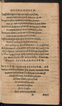 Bellum Scholasticum Ad eximiae indolis ac summae spei pueros Ioannem Bertramum Ludolphum Zachariam Iodocum et Christophorum Kniphofios, iucundißimos filiolos ... viri Ioannis Kniphofii D. Consularis urbis Hyldesheim.