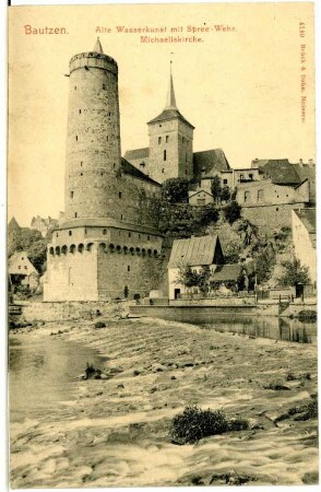 Bautzen. Alte Wasserkunst mit Spree-Wehr und Michaeliskirche