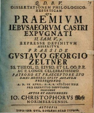 Diss. philol. exeg., qua praemium Iebusaeorum castri expugnati 2 Sam. V, 7. expresse definitum asseritur