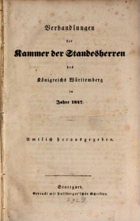 Verhandlungen der Württembergischen Kammer der Standesherren auf dem ... ordentlichen Landtage. 1847