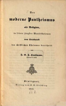 Der moderne Pantheismus als Religion, in seinen jüngsten Manifestationen vom Standpunkt des christlichen Theismus beurtheilt