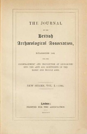 The journal of the British Archaeological Association. 1. 1895