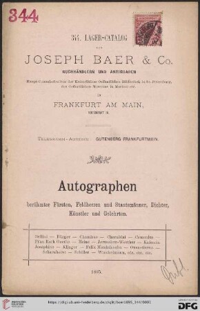 Nr. 344: Lagerkatalog / Josef Baer & Co., Frankfurt a.M.: Autographen berühmter Fürsten, Feldherren und Staatsmänner, Dichter, Künstler und Gelehrten