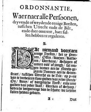 Ordonnantie, Waer naer alle Persoonen, drijvende of weydende eenighe Beesten, tusschen Utrecht ende de Bilt, ende daer omtrent, haer sullen hebben te reguleren