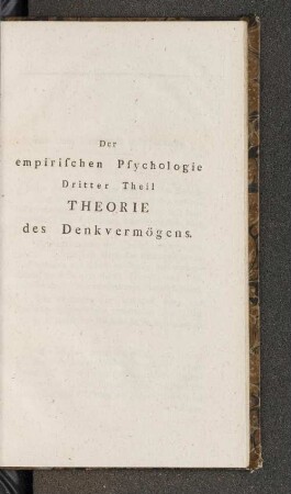 Der empirischen Psychologie Dritter Theil Theorie des Denkvermögens.