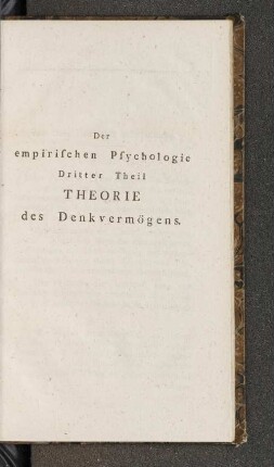 Der empirischen Psychologie Dritter Theil Theorie des Denkvermögens.