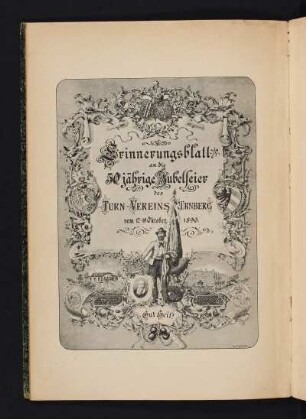 Erinnerungsblatt an die 50jährige Jubelfeier des Turn-Vereins Nürnberg vom 17.-19. Okober 1896.