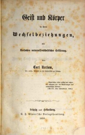 Geist und Körper in ihren Wechselbeziehungen, mit Versuchen naturwissenschaftlicher Erklärung