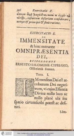EXERCITATIO X. De IMMENSITATE & hinc manante OMNIPRAESENTIA DEI, RESPONDENTE ERNESTO SALOMONE CYPRIANO ...