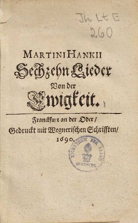 Martini Hankii Sechzehn Lieder von der Ewigkeit : Mit Musiknoten