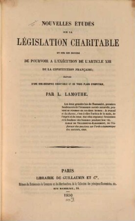 Nouvelles études sur la législation charitable et sur les moyens de pouvoir à l'éxécution de l'article XIII de la constitution française