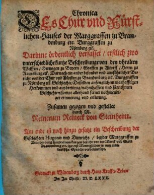 Chronica Des Chur vnd Fürstlichen Hauses der Marggraffen zu Brandenburg etc. Burggraffen zu Nörnberg etc.