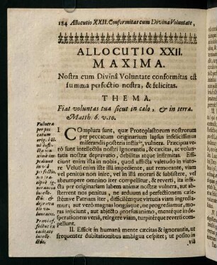 184-192, Allocutio XXII. Maxima. Nostra cum Divinâ Voluntate conformitas est summa perfectio nostra, & felicitas