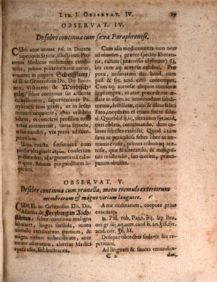 Avgvstini Thoneri D. Collegii Medici ... Observationum Medicinalium, Haud Trivialium Libri Quatuor : In Qvibvs Variæ Morborvm, Interiores Et Exteriores Corporis Humani Partes obsidentium, Historiæ, cum eorum causis concomitantibus, symptomatis, & prospero Medendi successu, proponuntur, ubi complures singulares Casus, & qui alibi haud obvii, in occursum venturi, cognitu dignissimi