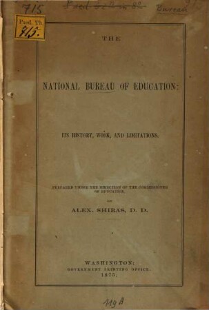 The National Bureau of Education : its history, work, and limitations