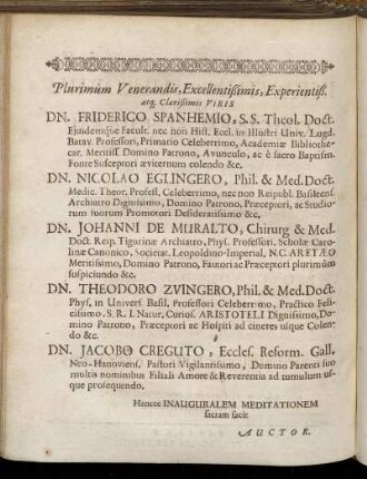 Plurimum Venerandis, Excellentissimis, [...] Dn. Friderico Spanhemio, [...] Dn. Nicolao Eglingero,[...] Dn. Johanni De Muralto, [...]