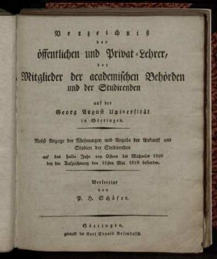 SS 1828: Verzeichniß der öffentlichen und Privat-Lehrer, der Mitglieder der academischen Behörden und der Studirenden auf der Georg-August-Universität in Göttingen