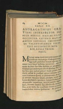 Caput XII. Andragathius Gratiani Interfector Seipsum Mergit. ...