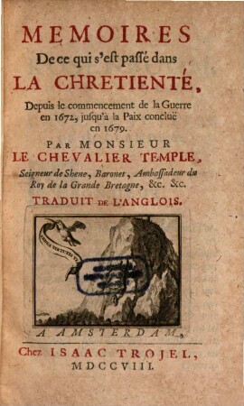 Memoires de ce qui s'est passé dans la Chrétienté depuis 1672 - 1679