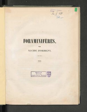T. 5, Pt. 5: Foraminifères : Exécuté Pendant Les Années 1826, 1827, 1828, 1829, 1830, 1831, 1832 Et 1833